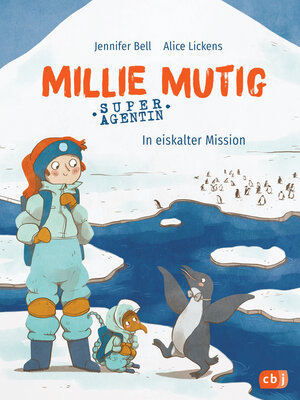 cover image of Millie Mutig, Super-Agentin--In eiskalter Mission